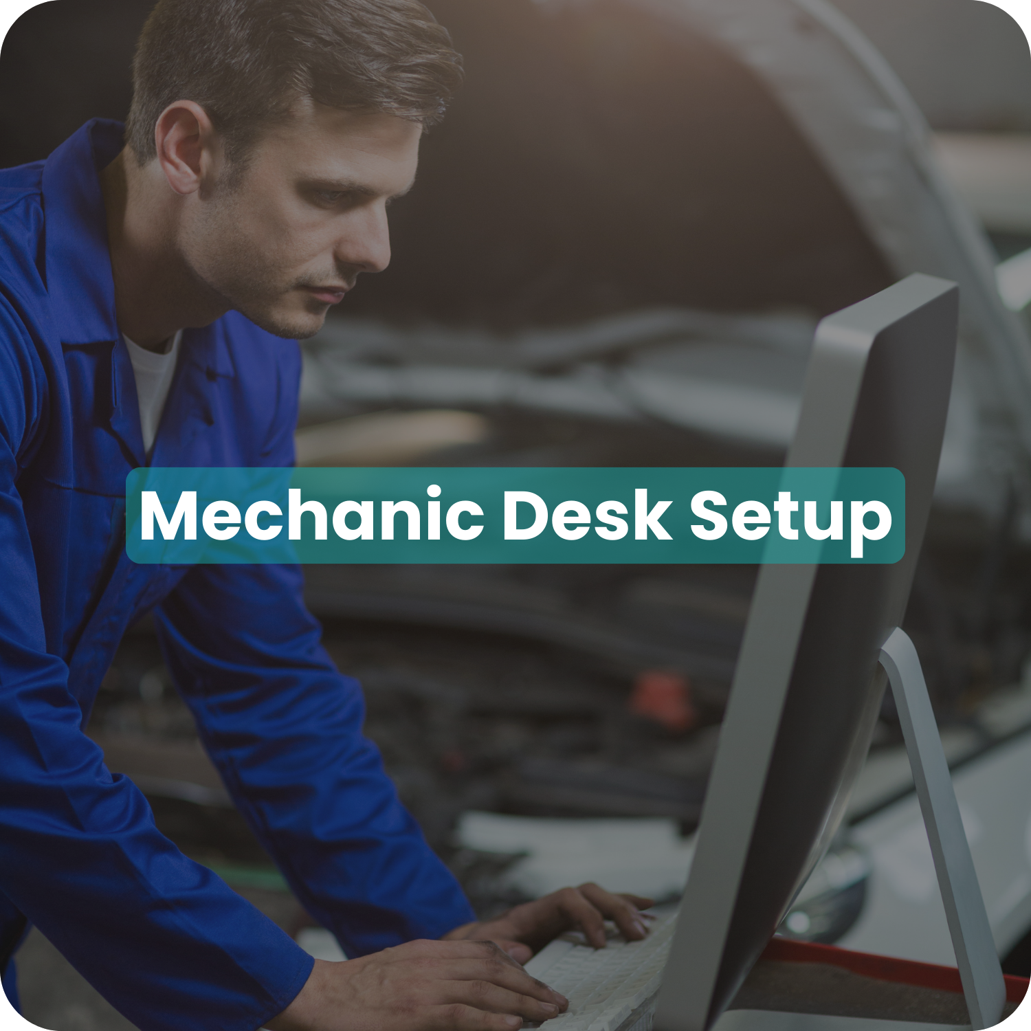 Mechanic Desk Setup