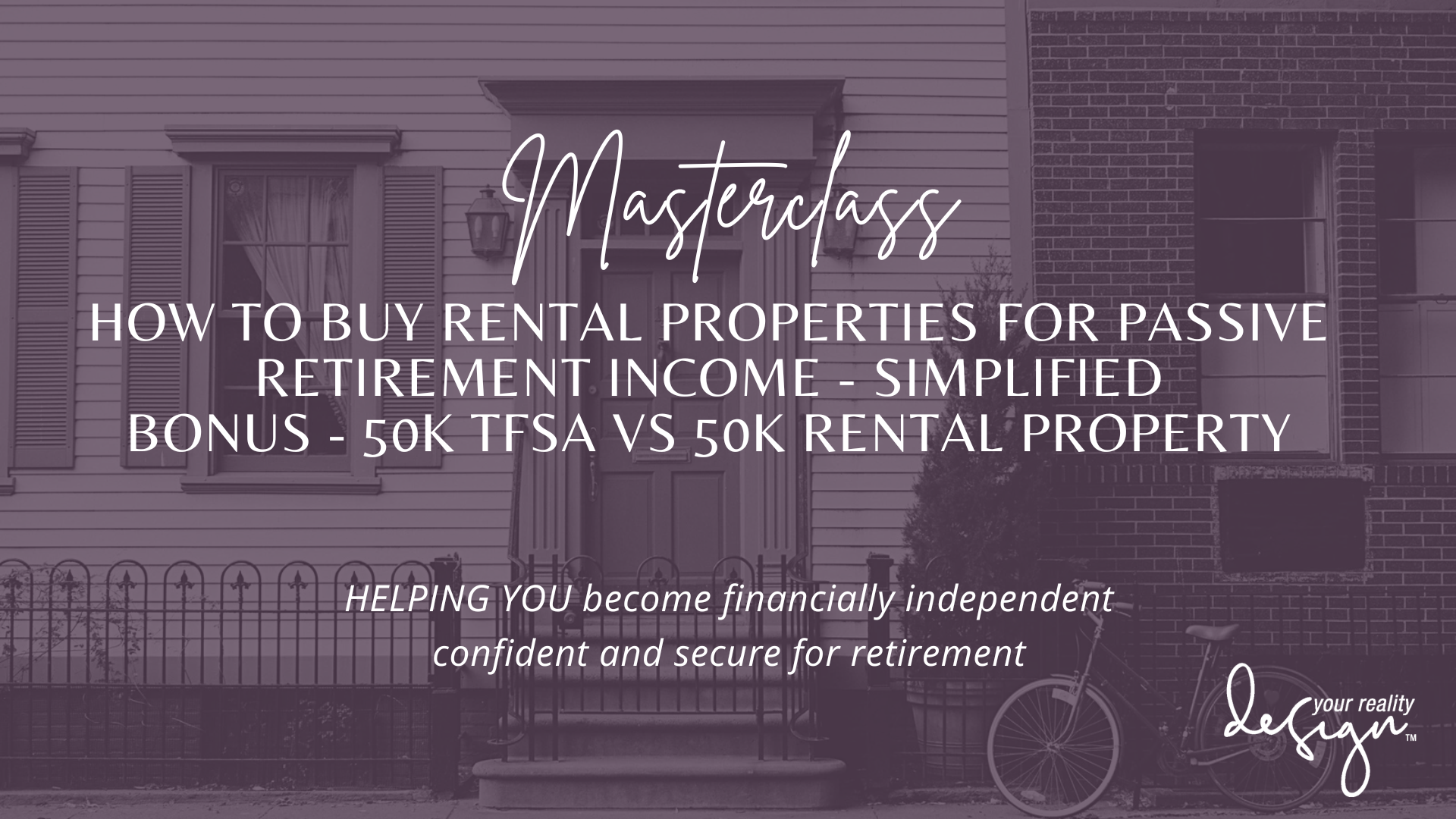 Watch the Free Masterclass — How to Buy Rental Properties for Retirement Income