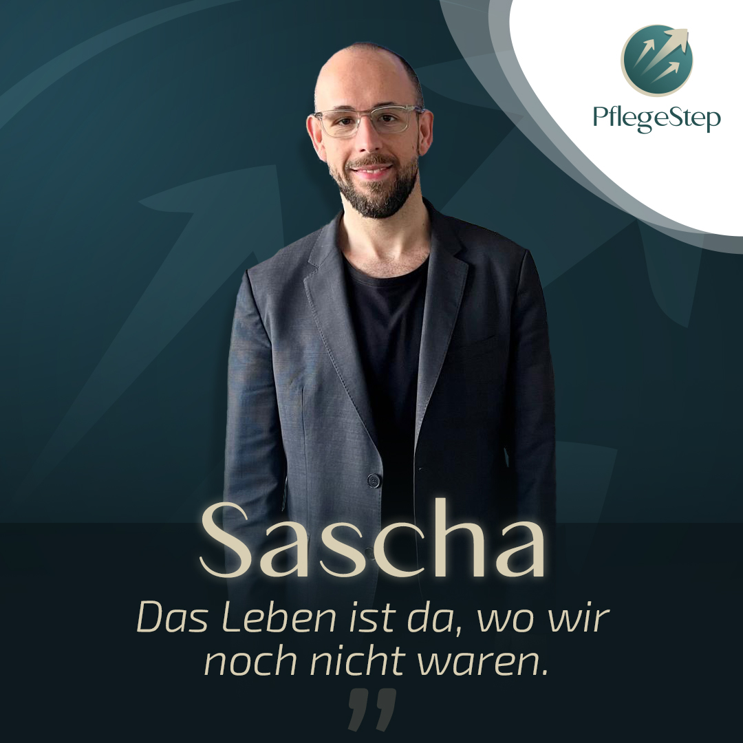 Sascha &mdash; Gr&uuml;nder PflegeStep
