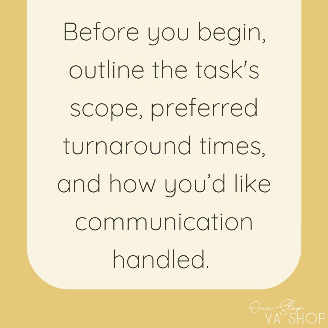 Clarify expectations and boundaries before delegating tasks to a virtual assistant.