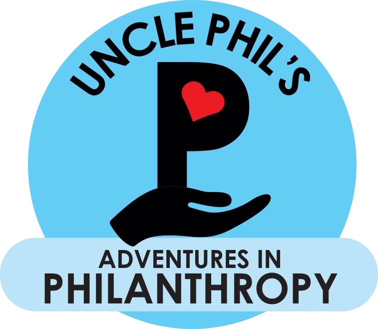 Uncle Phil's Adventures in Philanthropy