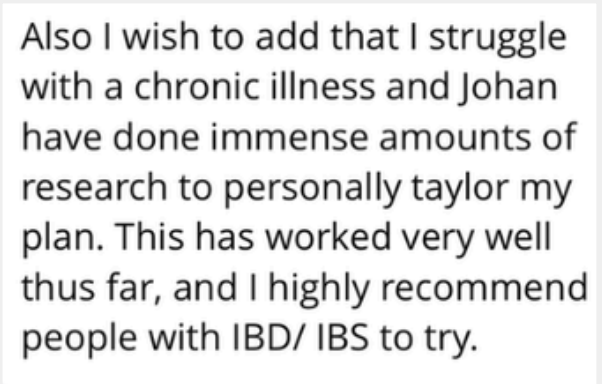 Client review: I highly recommend people with IBD/IBS to try
