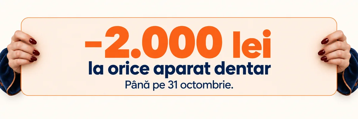 Reducere de 2.000 lei la orice aparat dentar, până pe 31 octombrie.
