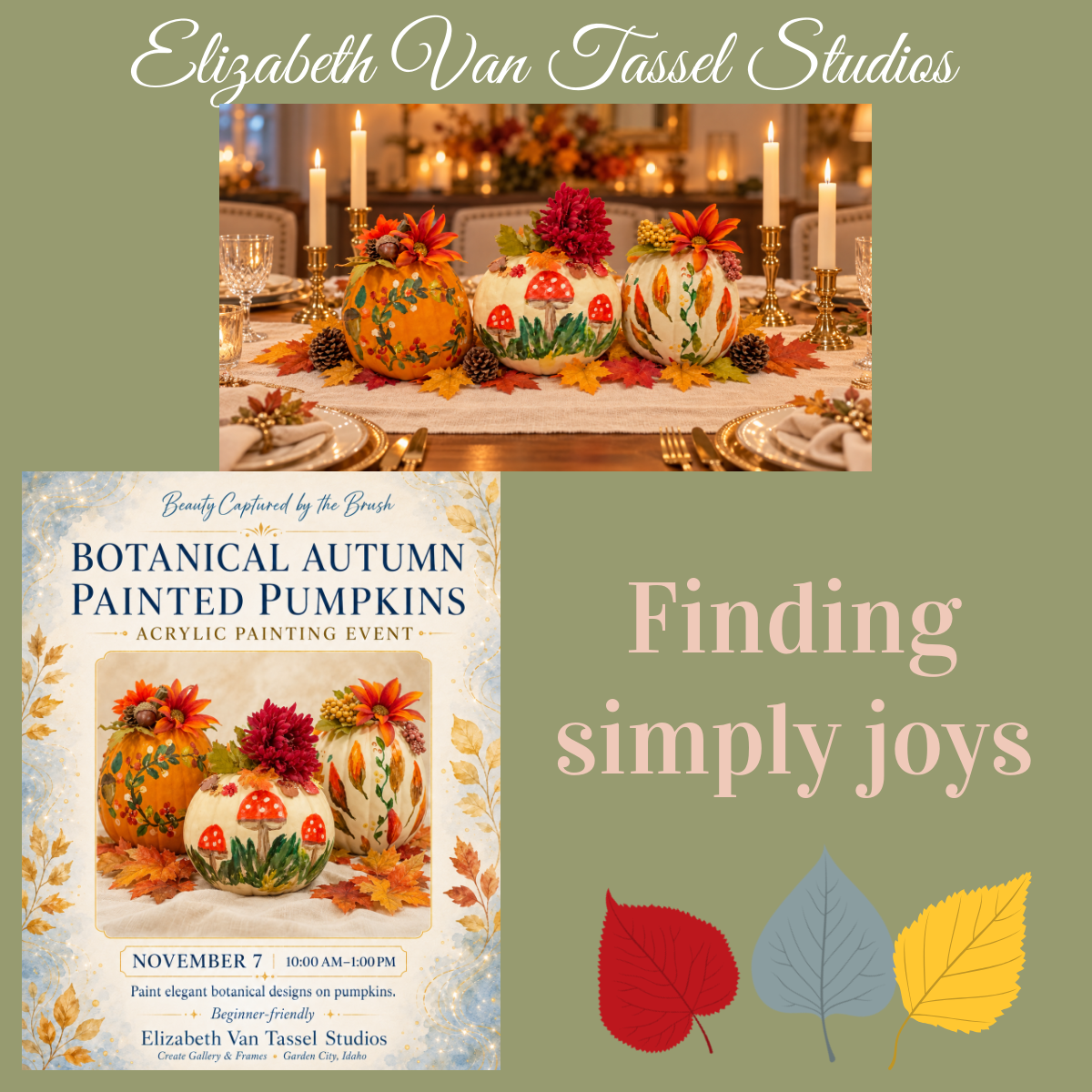 Finding simple joys like painting pumpkins for a whimsical centerpiece is just the thing.