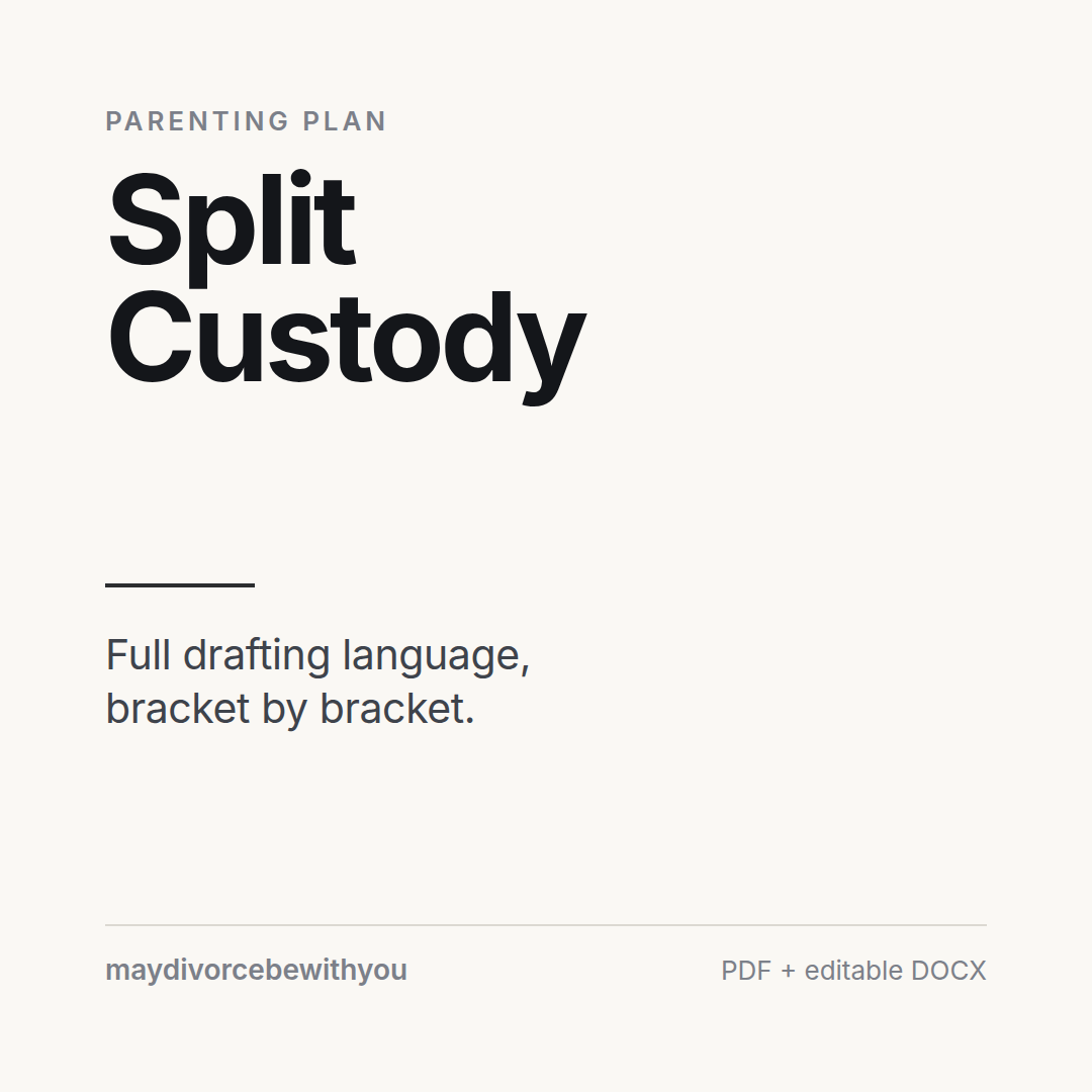 Split custody plan