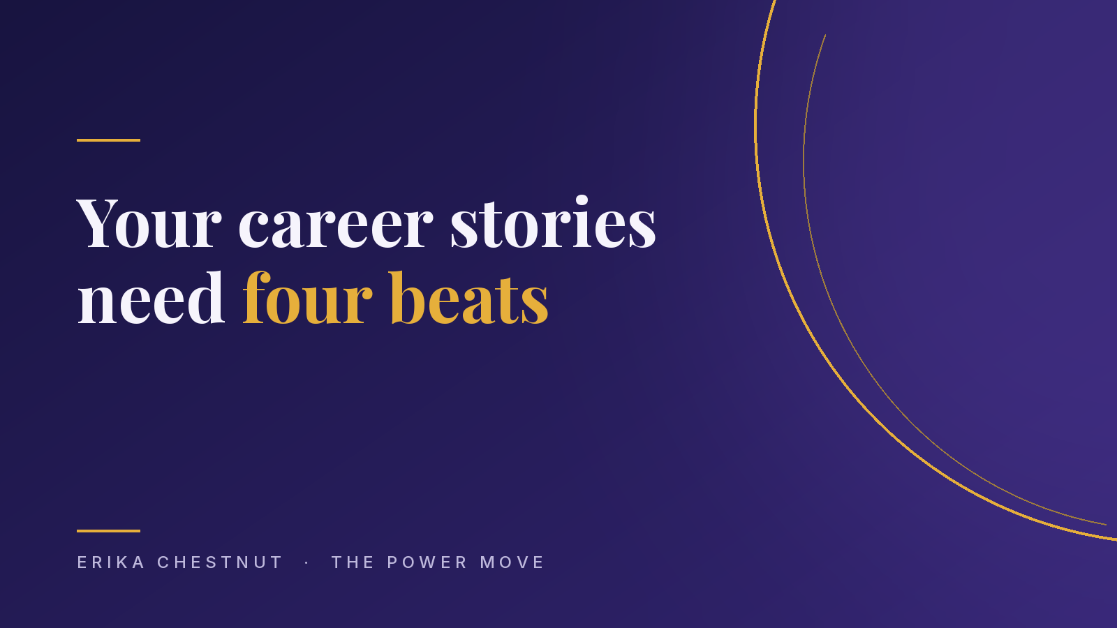 Your career stories need four beats