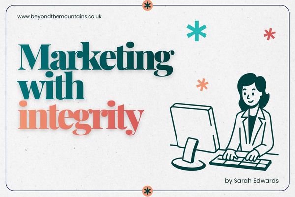 Marketing with Integrity Marketing with Integrity
