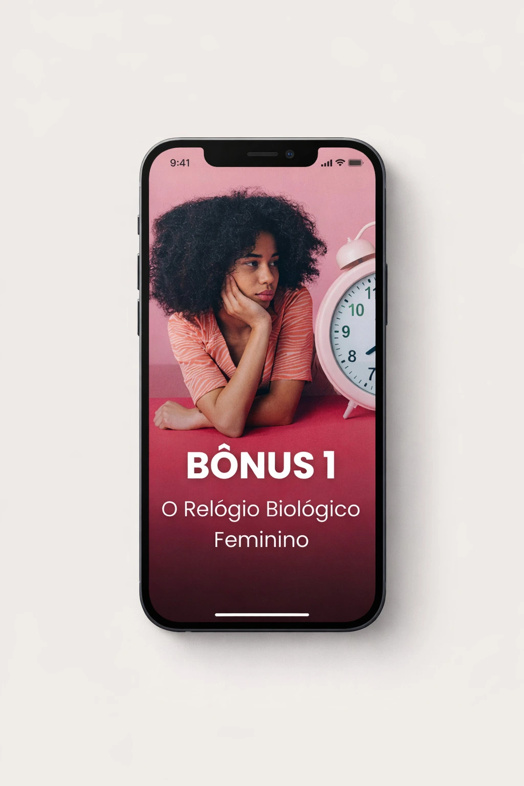 Bônus 1 – O Relógio Biológico Feminino