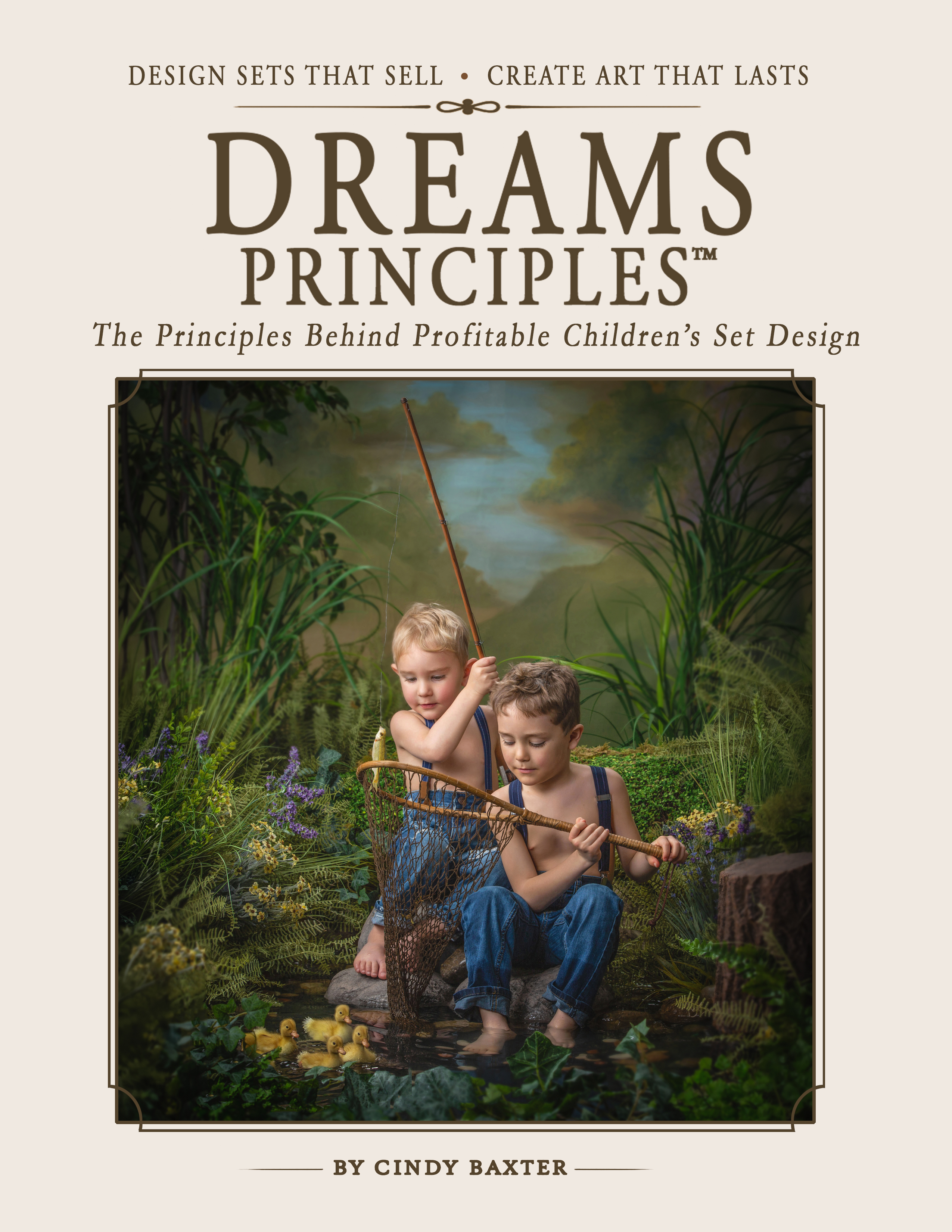 DREAMS Principles guide cover by Cindy Baxter, showing two boys fishing at a pond with ducklings