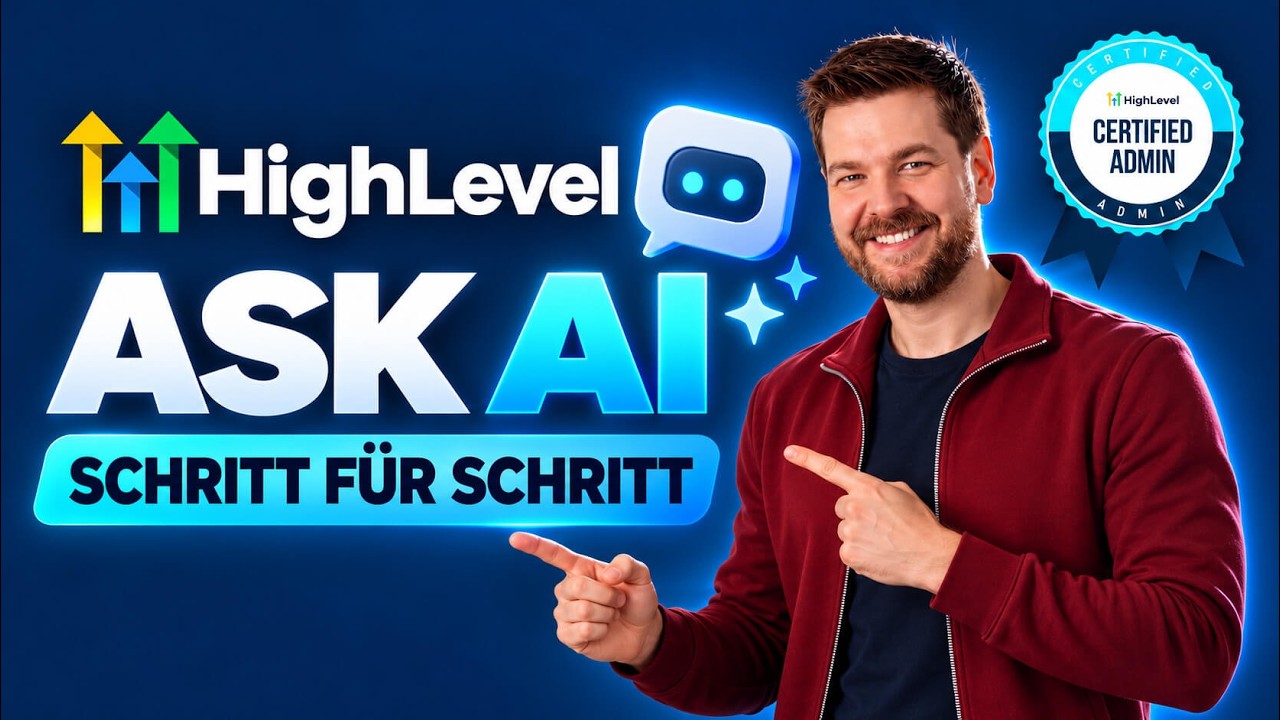 Workflows mit KI erstellen: GoHighLevel Ask AI Tutorial auf Deutsch
