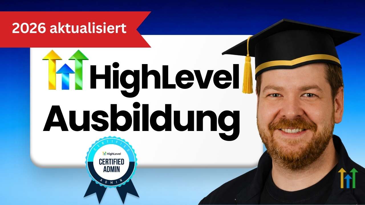 GoHighLevel lernen deutsch - Die HighLevel Ausbildung