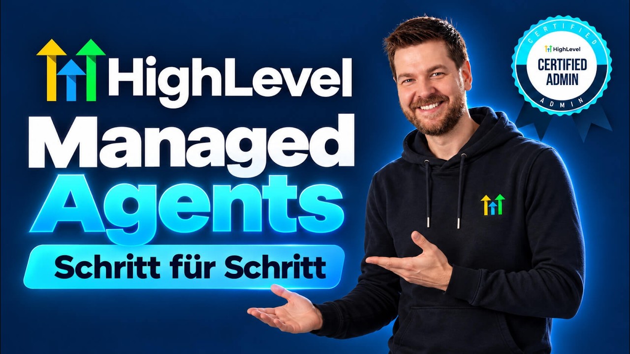 KI-Mitarbeiter mit HighLevel erstellen: Managed Agent Tutorial auf Deutsch