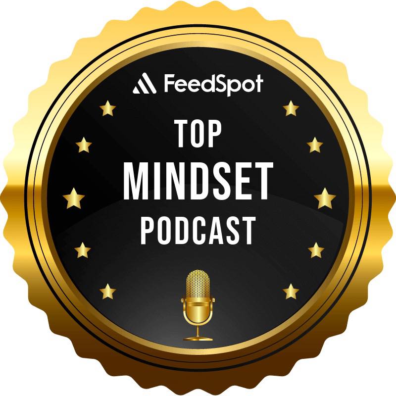 FeedSpot Top Mindset Podcast badge