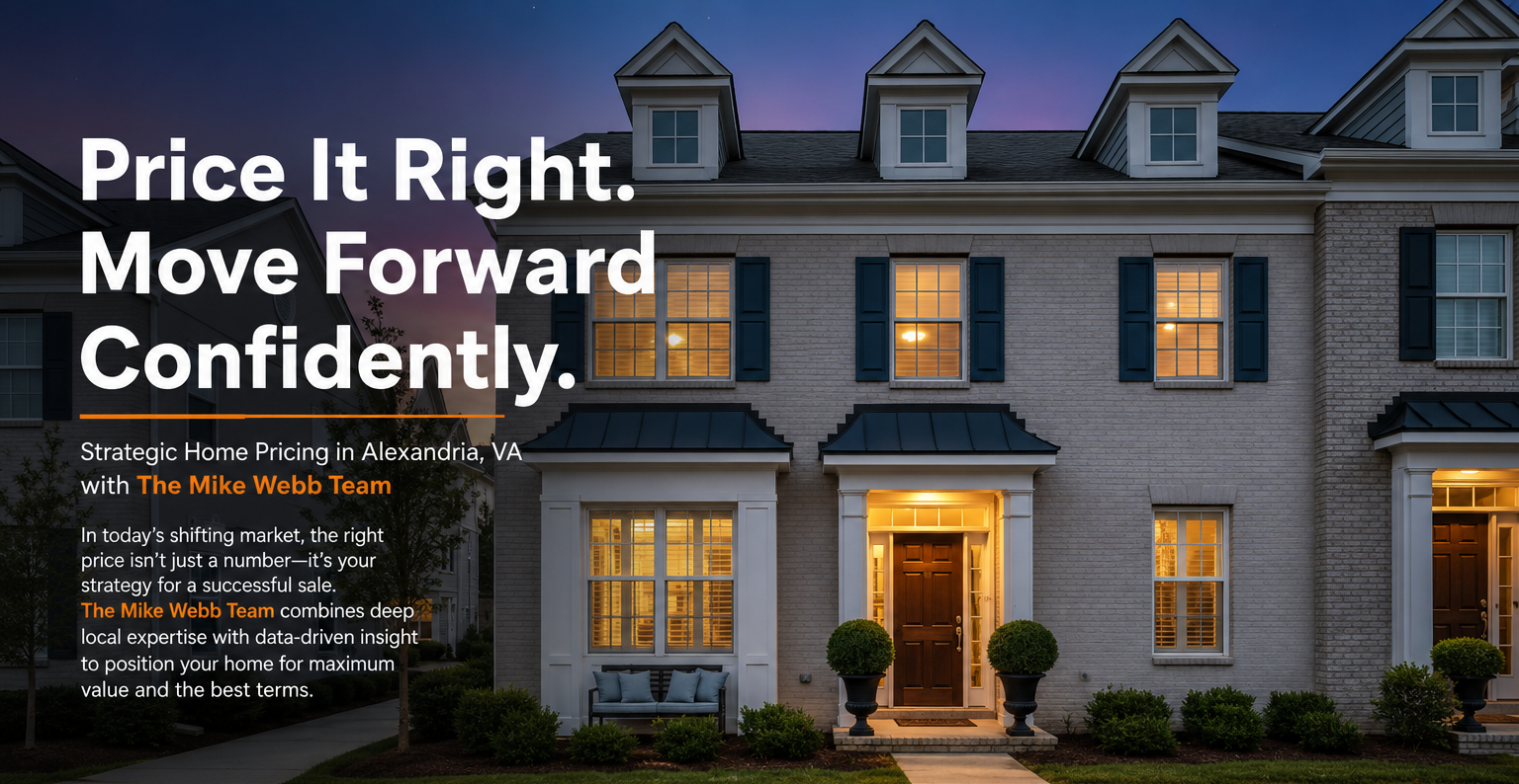photorealistic wide shot of a well-staged Alexandria VA townhouse exterior at dusk, neutral color palette, subtle deep navy and slate blue accents, bold headline text overlay in clean sans serif reading 'Price It Right. Move Forward Confidently.' and smaller subtitle 'Strategic Home Pricing in Alexandria, VA with the Mike & Claudia Webb Team'