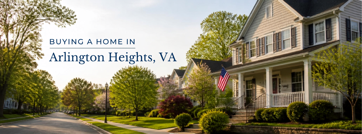 Buying a Home in Arlington Heights, VA