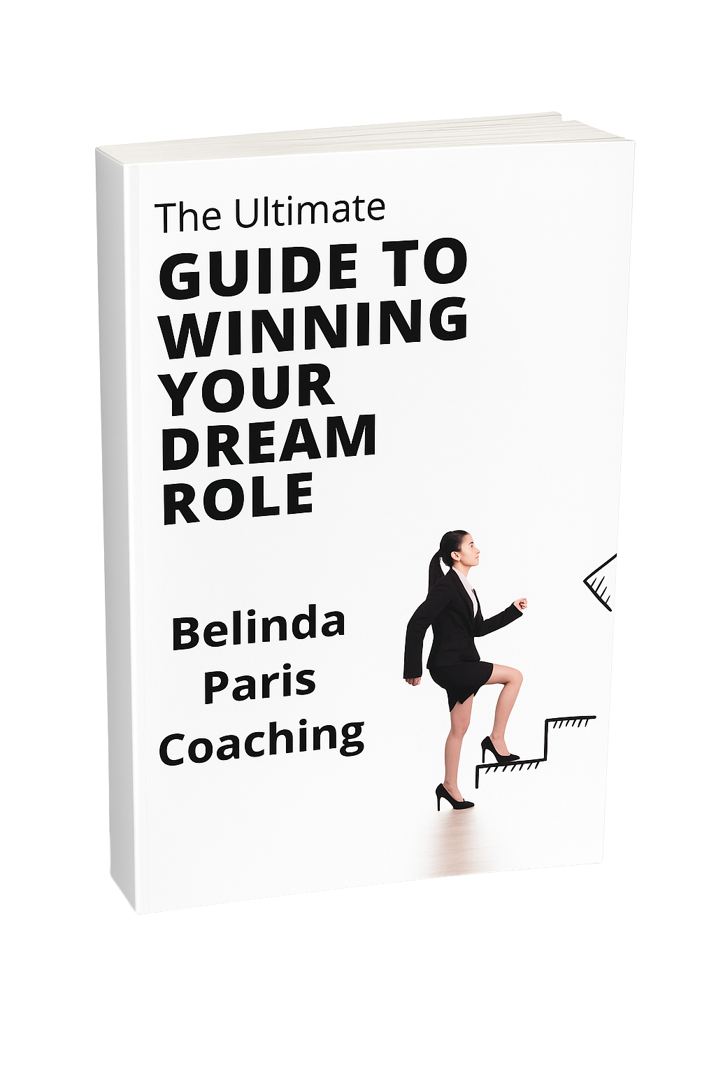 The Ultimate Guide to Winning Your Dream Role E-Book