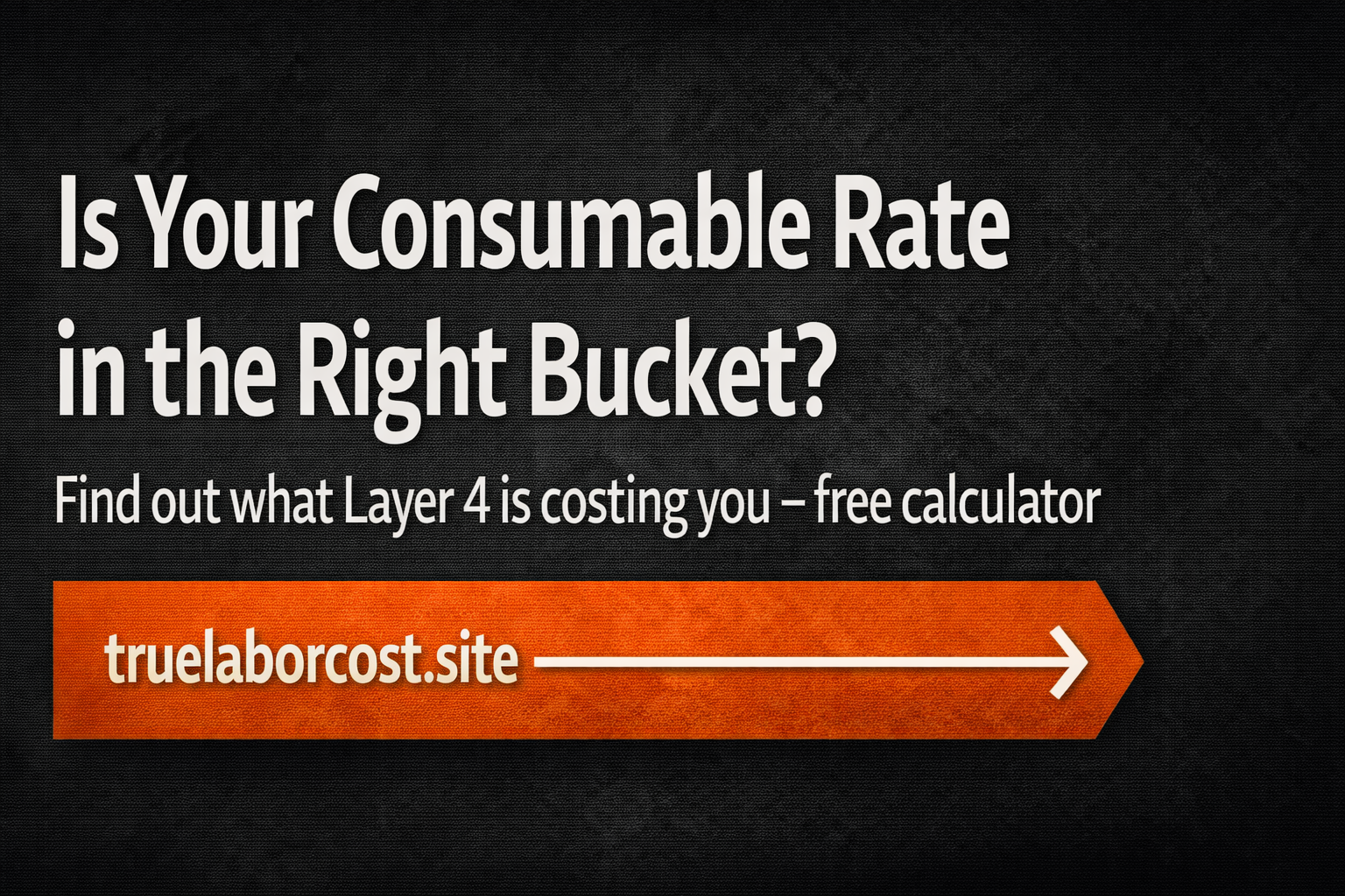 CTA banner — find out if your task-specific consumable costs are correctly allocated — True Labor Cost Calculator at truelaborcost.site CTA banner — find out if your task-specific consumable costs are correctly allocated — True Labor Cost Calculator at truelaborcost.site