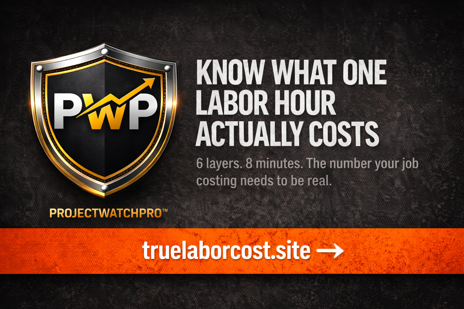 CTA banner for True Labor Cost Calculator — know the real cost of one labor hour across all 6 layers before implementing accurate time tracking — truelaborcost.site