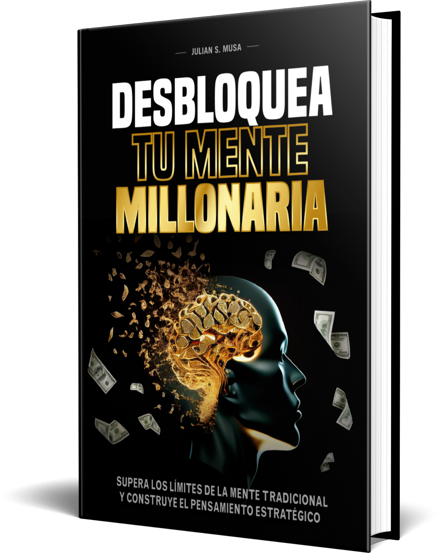 Desbloquea Tu Mente Millonaria