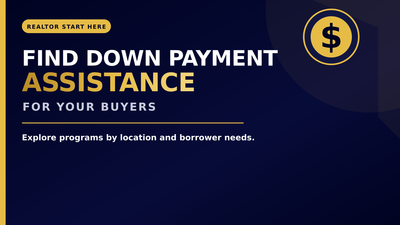 Down Payment Assistance Resources for Realtors