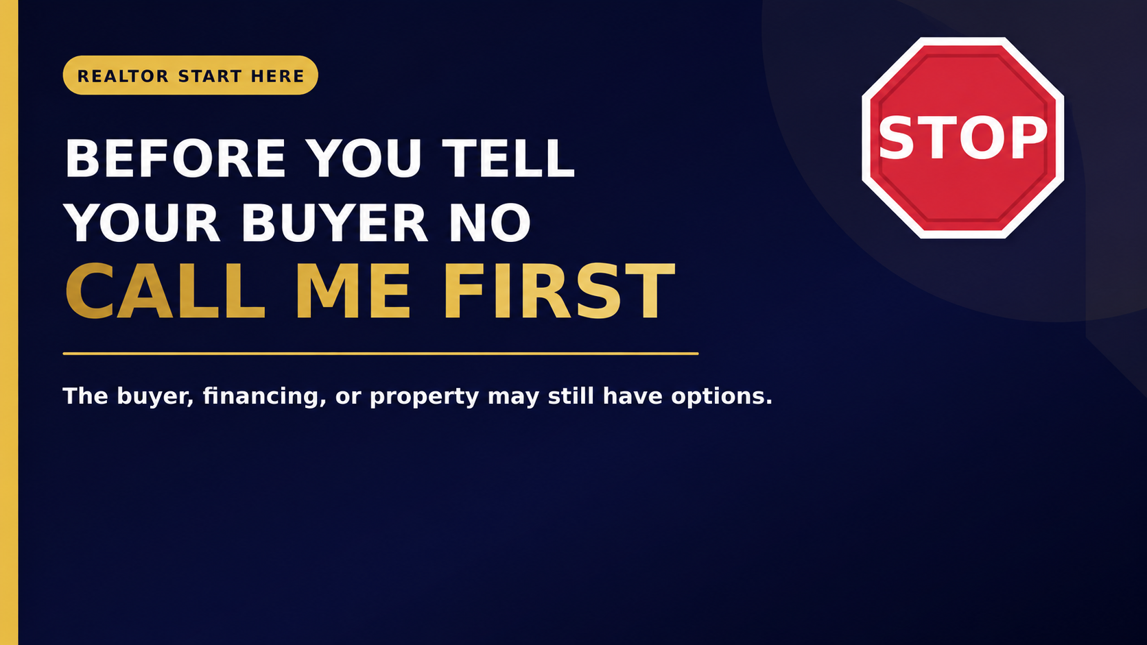 Before You Tell Your Buyer No—Call Me First
