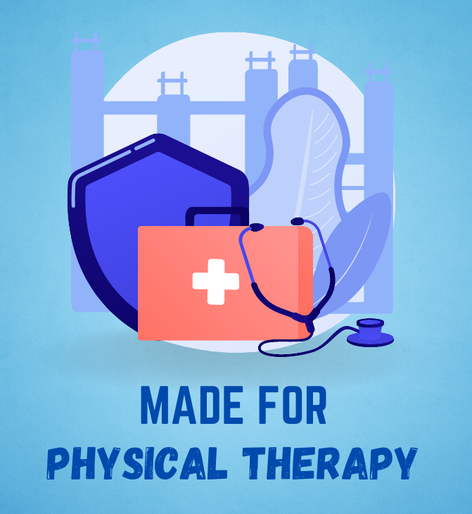 Made for Physical Therapy