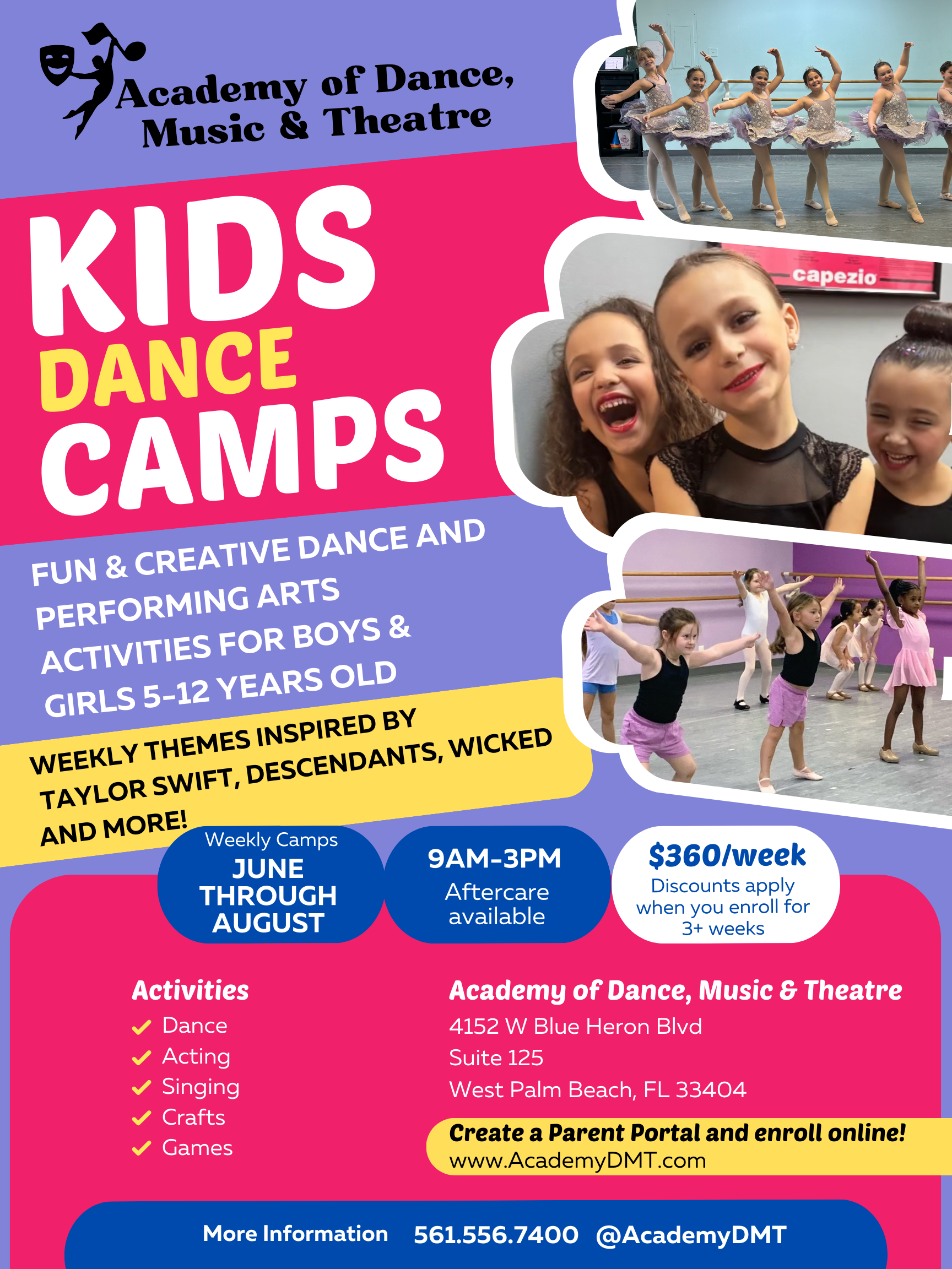 Kids Dance Camps at Academy of Dance, Music & Theatre in West Palm Beach, FL. Fun and creative summer dance camps for boys and girls ages 5-12, featuring weekly themes inspired by Taylor Swift, Descendants, Wicked, and more. Activities include dance, acting, singing, crafts, and games. Camps run June through August from 9 AM - 3 PM, with aftercare available. $360 per week, with discounts for enrolling in 3+ weeks. Enroll online at www.AcademyDMT.com or call 561-556-7400.