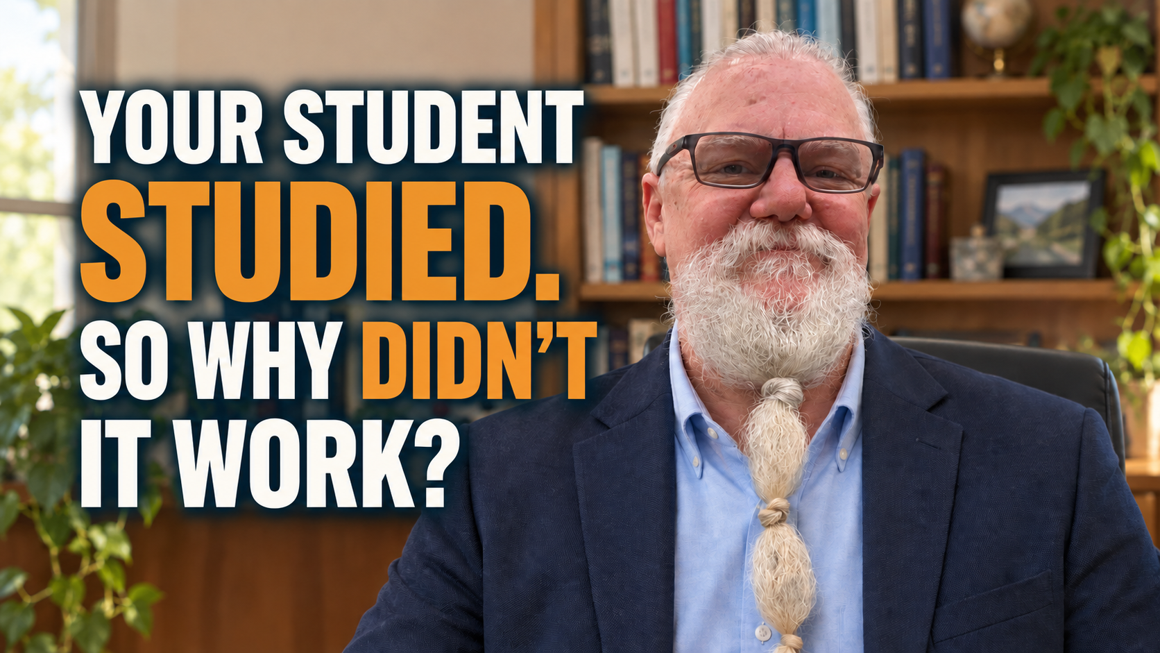 Your student studied. So why didn't it work?