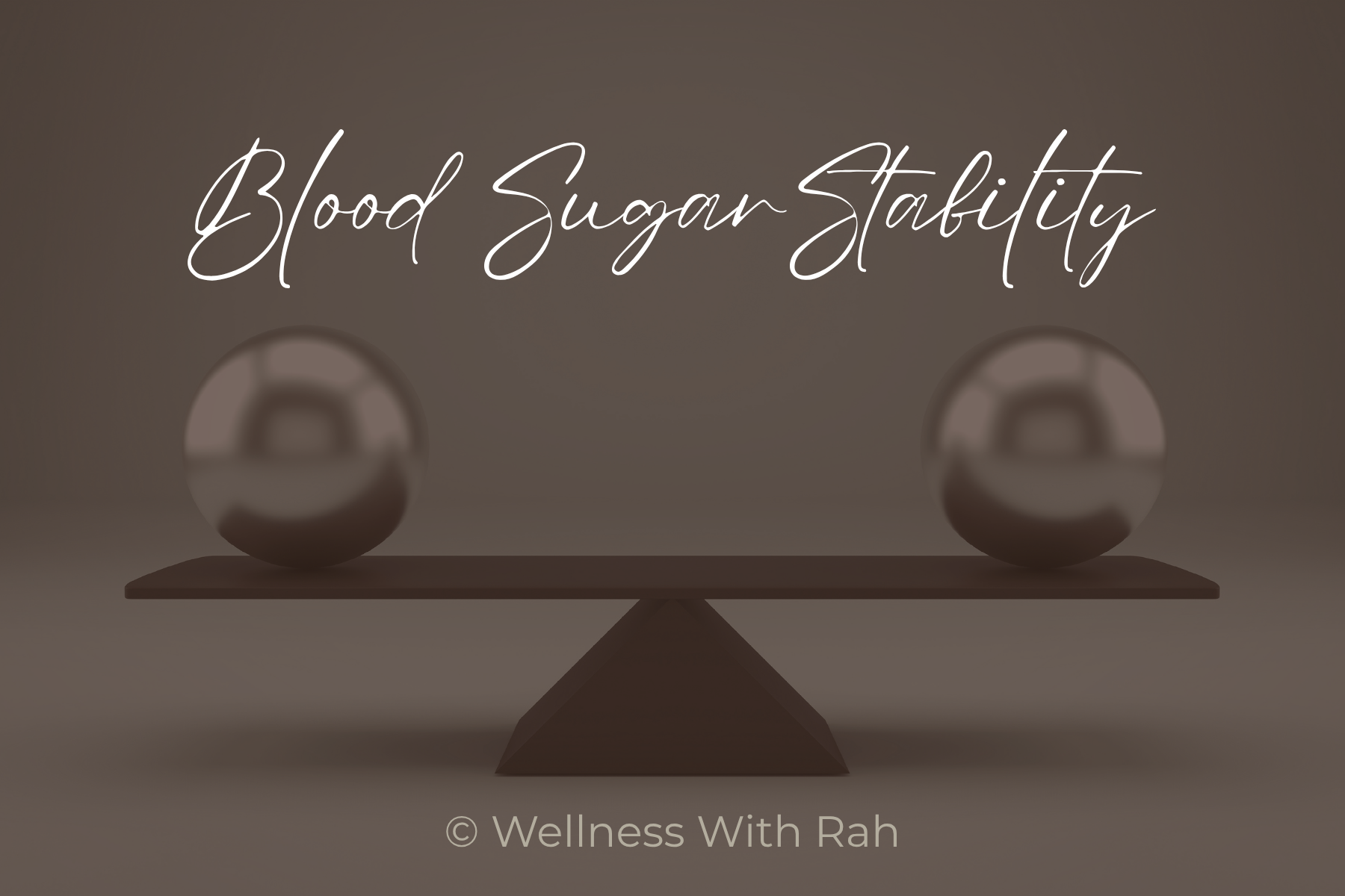 Blood Sugar Stability and Wellness with Rah