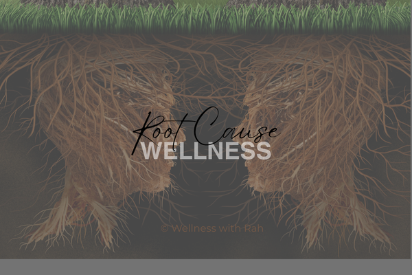 Root Cause Wellness + WWR +Rah
