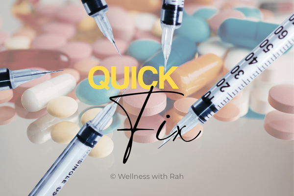 Quick fix culture in healthcare + Wellness with Rah