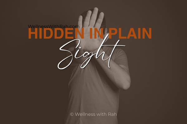 Health symptoms are hidden in plain sight + Wellness with Rah