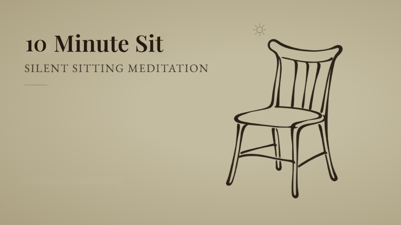 10 Minute Sit