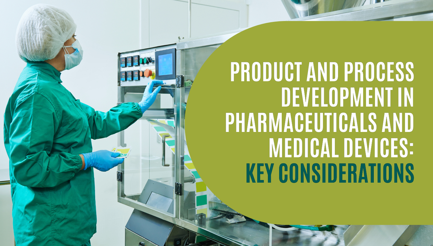 Product and Process Development in Pharmaceuticals and Medical Devices ...