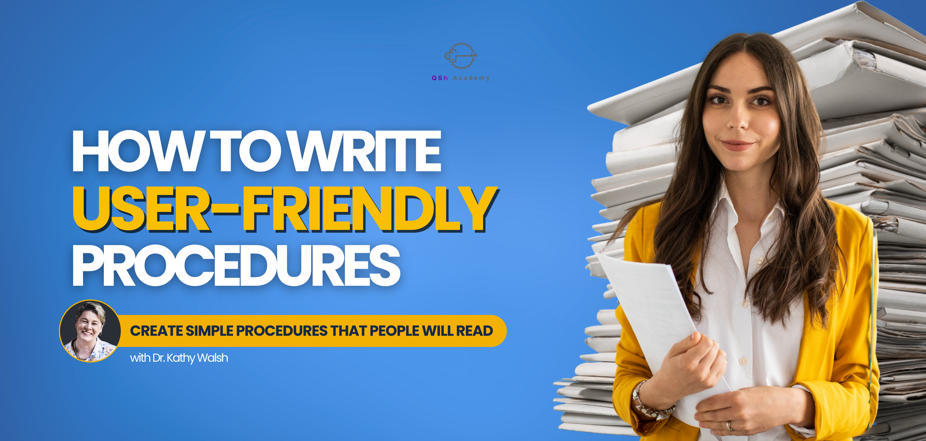 How to write user-friendly procedures - create simple procedures that people will read without boring them to death
