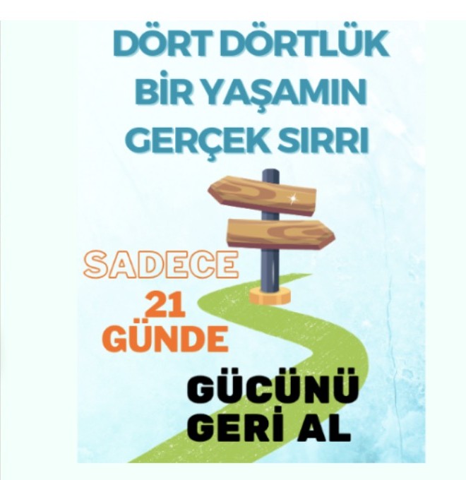 Dört Dörtlük Bir Yaşamın Gerçek Sırrı