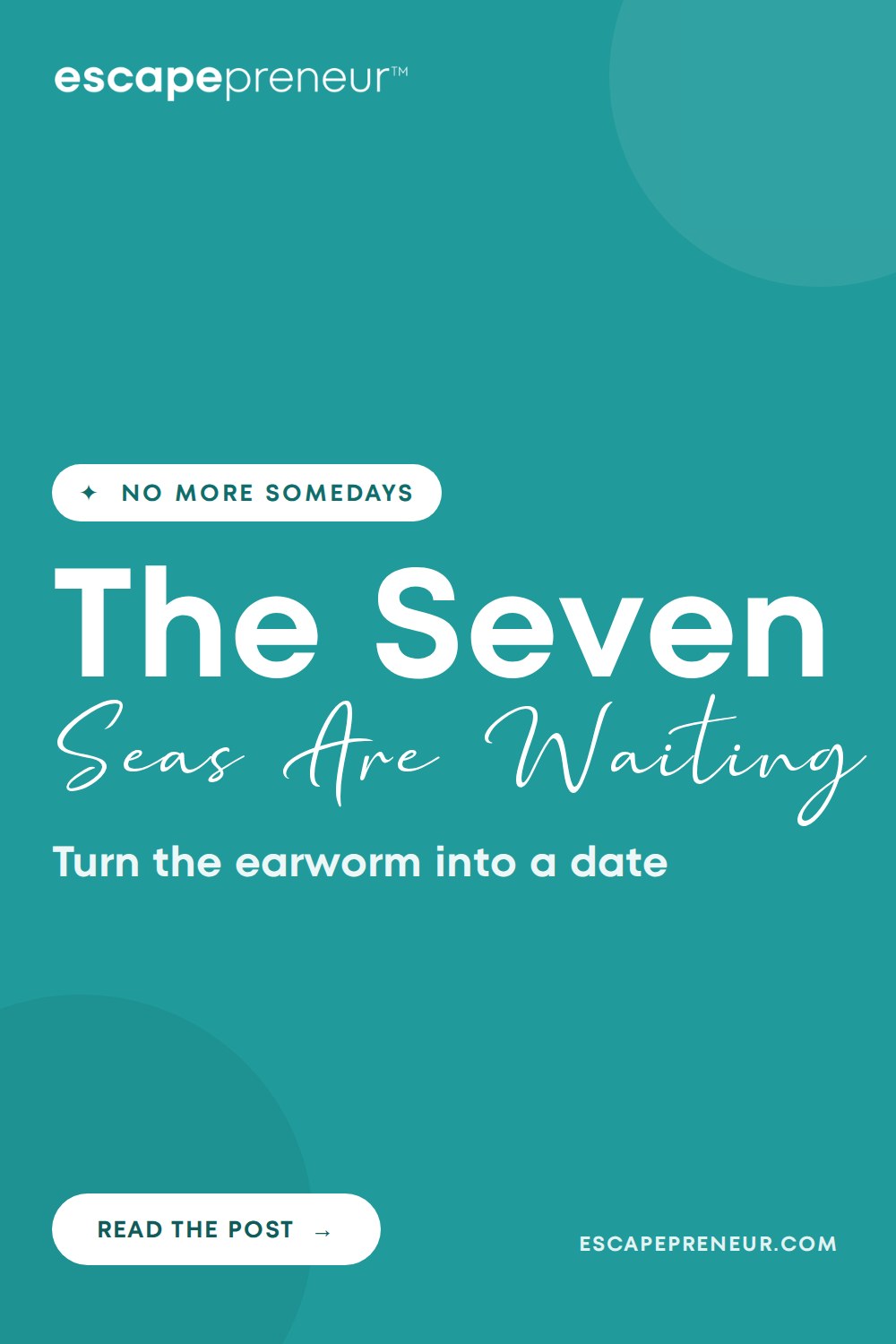 Travel the World and the Seven Seas: What It Actually Takes to Go