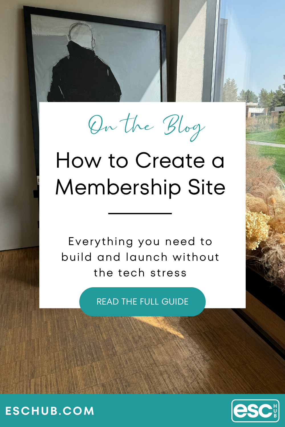 Pinterest graphic on how to create a membership site for coaches and solopreneurs - eschub.com