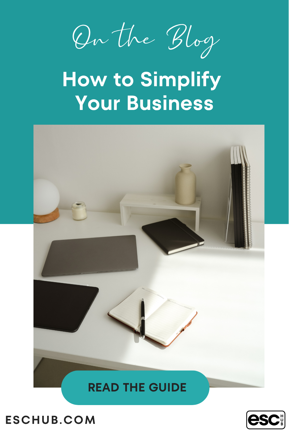 Pinterest graphic on how to simplify your business for small business owners - eschub.com