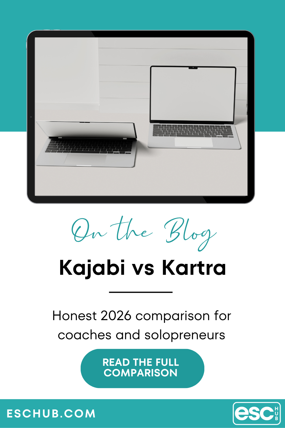 Pinterest graphic comparing Kajabi vs Kartra for coaches and online business owners - eschub.com