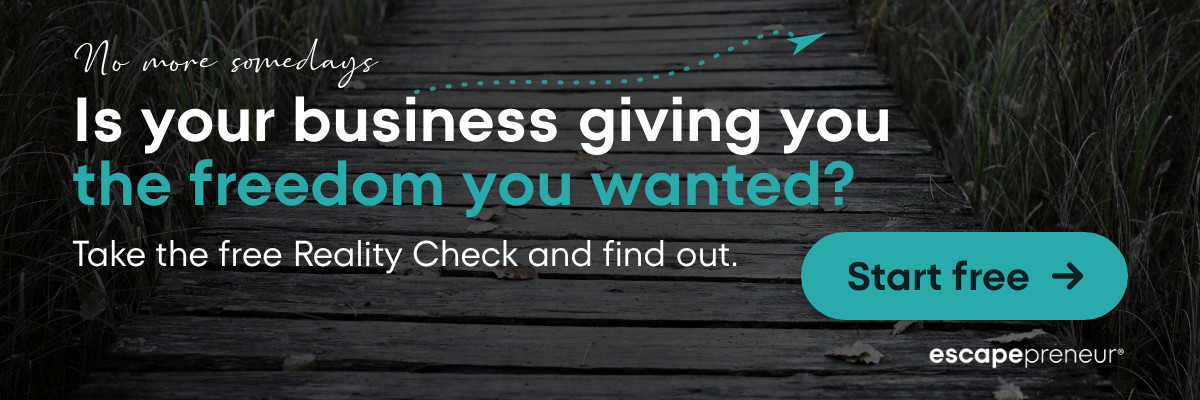 Reality Check banner: Is your business giving you the freedom you wanted? Take the free Reality Check and find out.