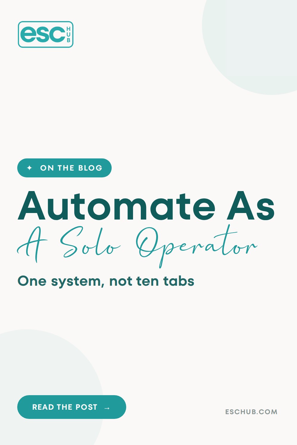 How to Automate Your Business as a Solo Operator Without Losing Your Mind