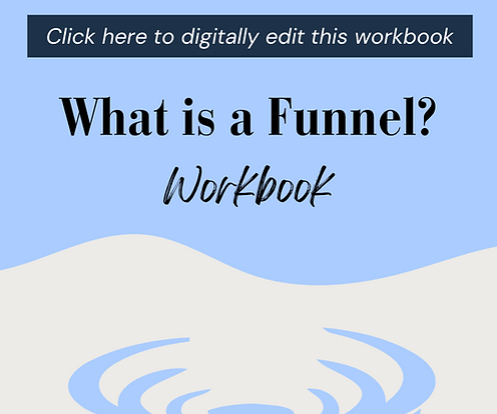 What is a Funnel? Workbook