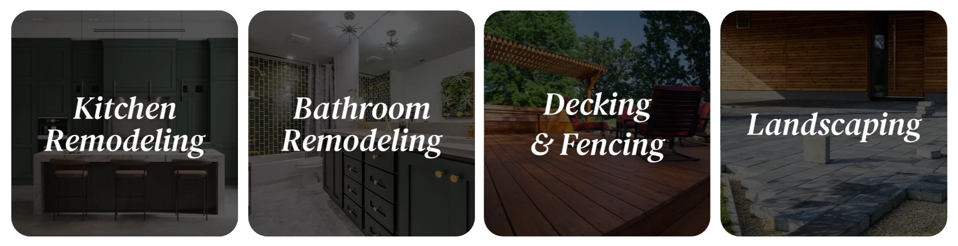 Kitchen Remodeling, Bathroom Remodeling, Decking and Fencing, Landscaping