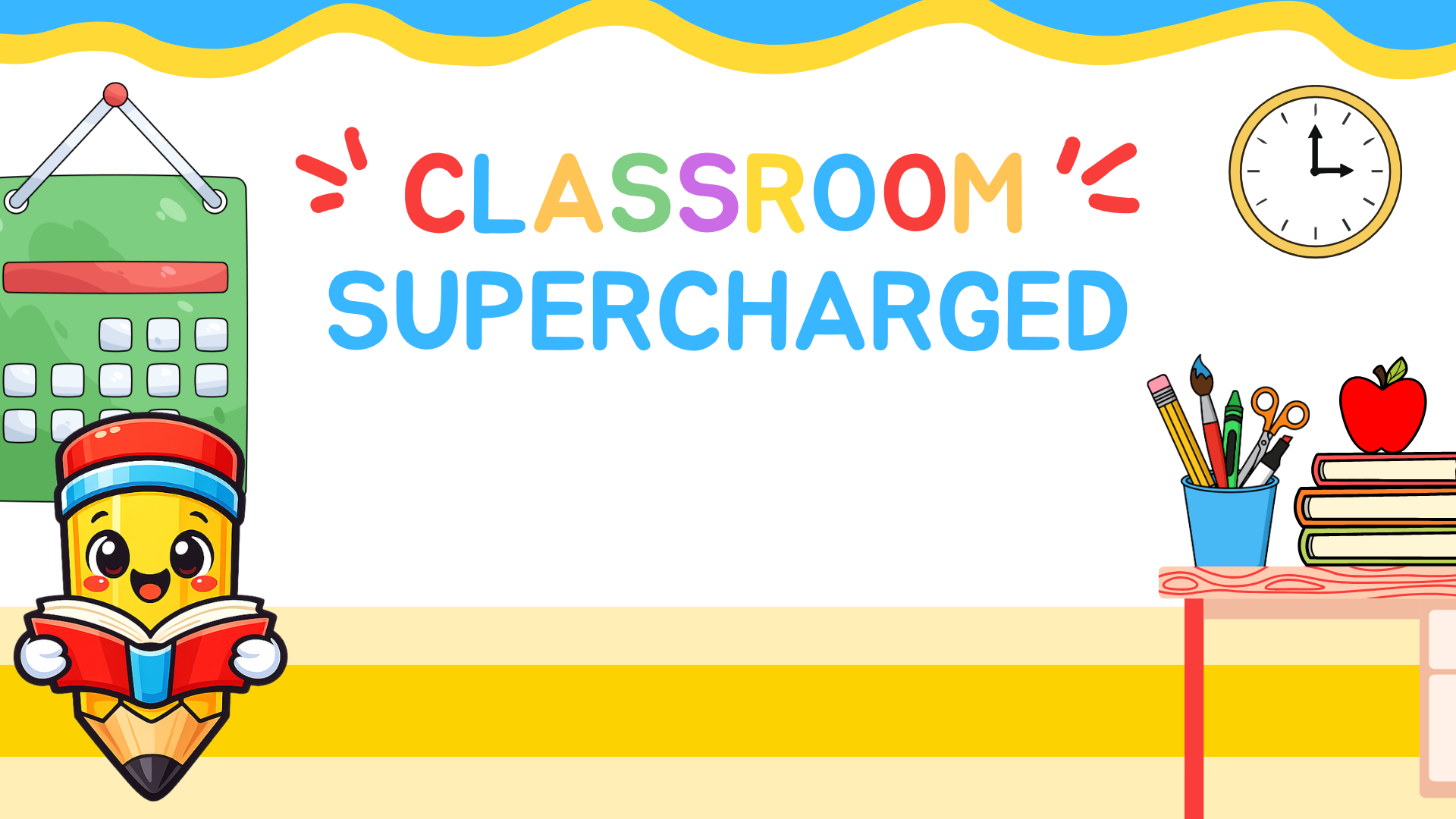 Classroom Supercharged