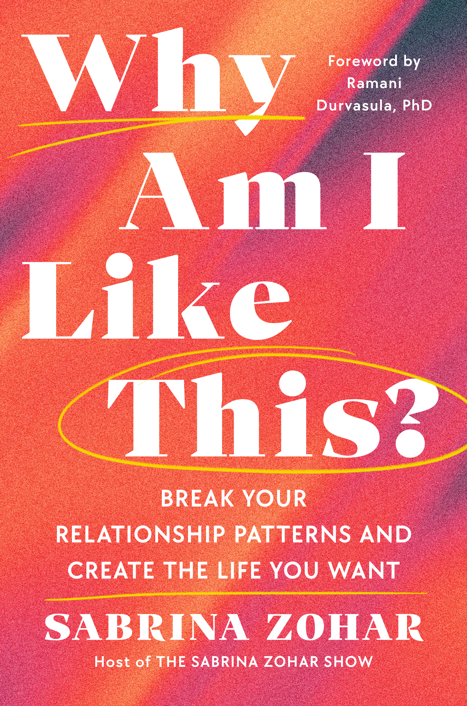 Why Am I Like This? by Sabrina Zohar