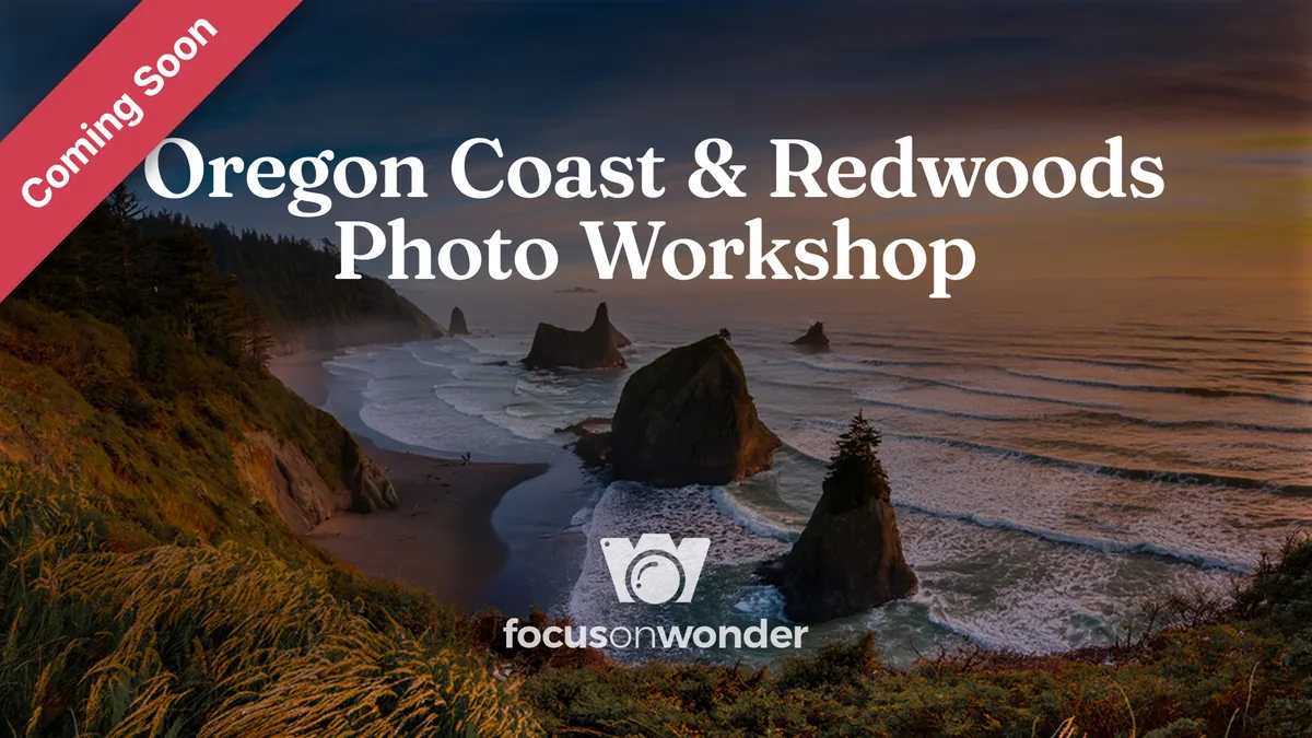 Oregon Coast & Redwoods Photo Workshop promotional graphic — Coming Soon