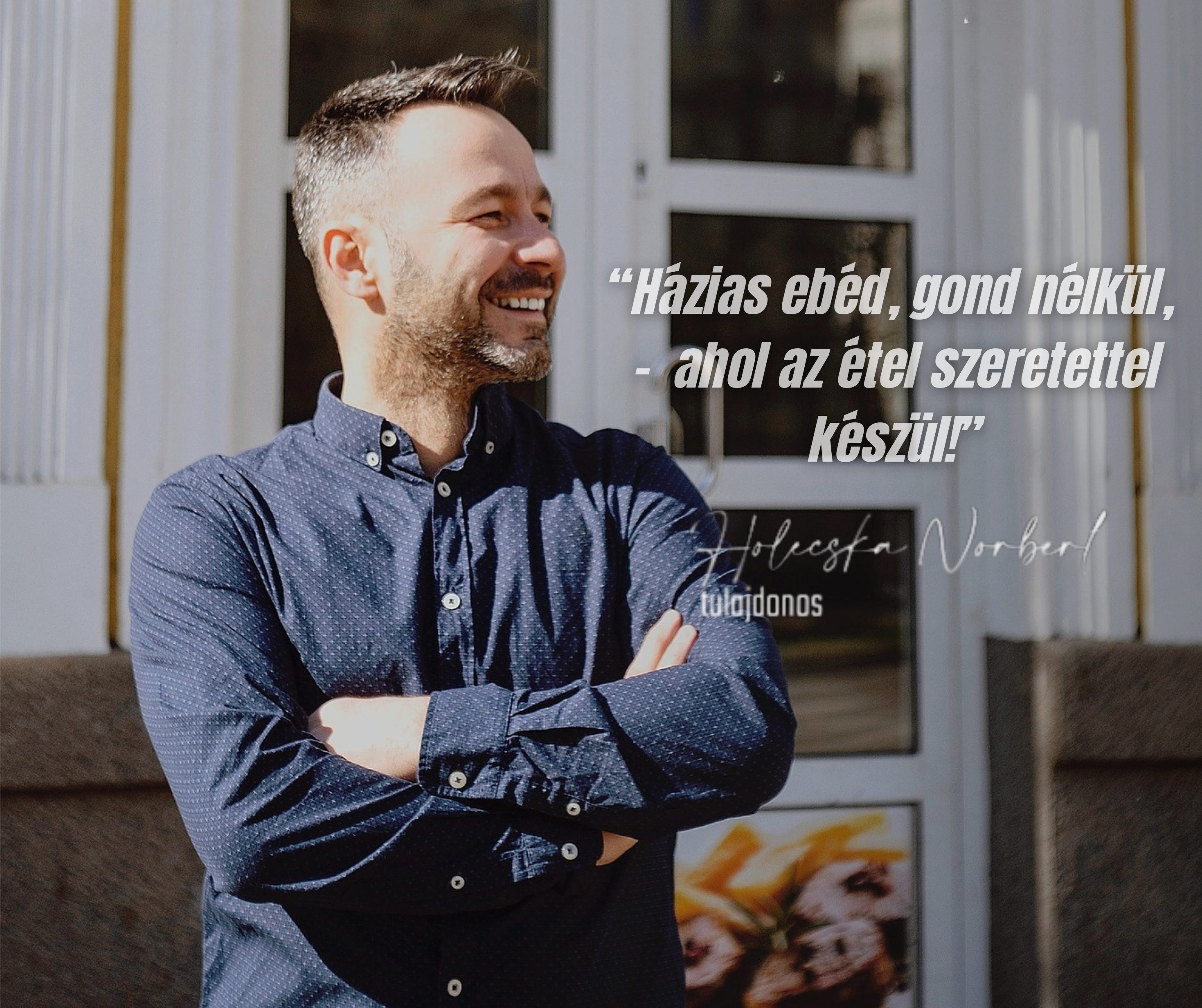 Béke Tanszék Bisztró étterem tulajdonosa Holecska Norbert, Szeged 