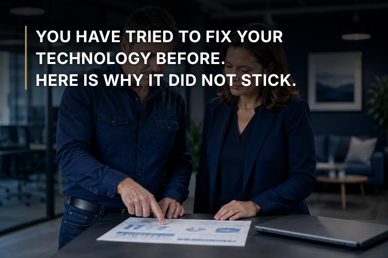 You Have Tried to Fix Your Technology Before. Here Is Why It Did Not Stick.