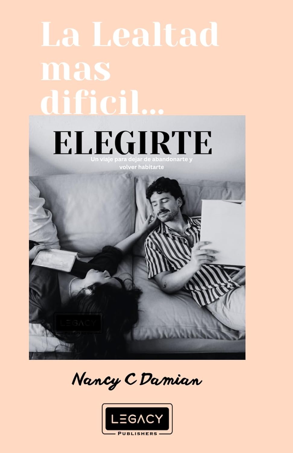 La lealtad más difícil… ELEGIRTE